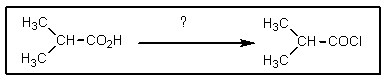 <strong>What reagent is needed to complete the reaction shown? </strong> A) CH<sub>3</sub>Cl B) PCl<sub>3</sub> C) Cl<sub>2</sub> D) LiAlH<sub>4</sub> E) none of these