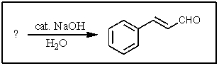 <strong>What reactants would be used to produce cinnamaldehyde? </strong> A) B) C) D) E)