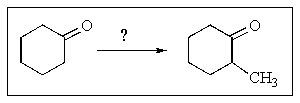 <strong>The best reactants to convert cyclohexanone to 2-methylcyclohexanone cleanly would be: </strong> A) B) C) D) E)