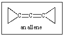 <strong>Based on what you know about carbon-carbon double bonds,which of the following would be true of the allene shown? </strong> A) The two rings would be in the same plane. B) The two rings would be in perpendicular planes. C) There is no way to tell what geometric relationship the rings would have. D) The three carbons shown would not be co-linear. E) Allenes cannot exist.