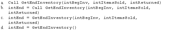 Which of the following statements would invoke the GetEndInventory function and assign the function's return value to the intEnd variable?
