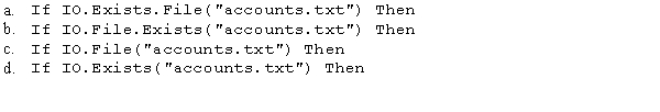 Which of the following can be used to determine whether the accounts.txt file exists?