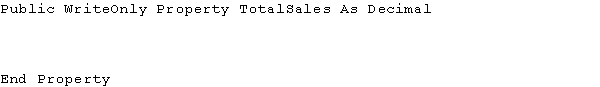 Write the appropriate block of code to complete a Public procedure based on the following statements: Private _decTotalSales As Decimal