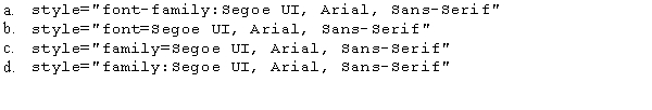 Which of the following is a valid example of the style attribute's font-family property?