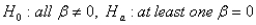 <strong>The appropriate hypothesis test for an ANOVA test is</strong> A) . B) . C) . D) .