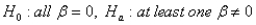 <strong>The appropriate hypothesis test for an ANOVA test is</strong> A) . B) . C) . D) .