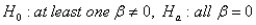 <strong>The appropriate hypothesis test for an ANOVA test is</strong> A) . B) . C) . D) .
