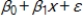 In regression analysis, the model in the form y = , y is the