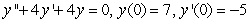 Solve the initial-value problem.