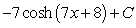 <strong> \int sinh(7x + 8) dx =</strong> A) B) C) D) E)