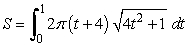 Answer true or false. The area of the surface generated by revolving the curve x = t<sup>2</sup>, y = t + 4, 0 \le t \le 1 about the x-axis is given by .