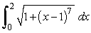 Answer true or false. The arc length of the curve y = (x - 1)<sup>7/2</sup> from x = 0 to x = 2 is given by .