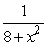 Express the antiderivative of on the interval (- \infty ,+ \infty ) as an integral, F(x), whose value at x = -3 is 0.