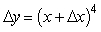 <strong>If y = x<sup>4</sup>, find the formula for \Delta y.</strong> A) B) C) D) E)