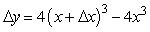 <strong>If y = x<sup>4</sup>, find the formula for \Delta y.</strong> A) B) C) D) E)