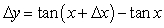 <strong>If y = tan x, find the formula for \Delta y.</strong> A) B) C) D) E)
