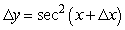 <strong>If y = tan x, find the formula for \Delta y.</strong> A) B) C) D) E)