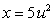 <strong>Find , if and .</strong> A) 2u + 1 B) C) D) E)