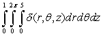<strong>Evaluate if \delta (r, \theta , z) = 5r.</strong> A) 60 \pi B) \pi C) 25 D) \pi E) \pi