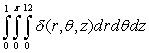<strong>Evaluate , if \delta (r, \theta , z) = 2z<sup>2</sup>.</strong> A) \pi B) 27 C) 6 D) \pi E) \pi