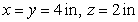 <strong>A rectangular box, open at the top, is to contain cubic inches. Find the dimensions of the box for which the surface area is a minimum.</strong> A) in B) C) D) E)