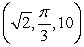 <strong>Convert (1, 1, 10) from rectangular to cylindrical coordinates. Coordinates are written as .</strong> A) B) C) D) E)