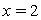 Identify the trace of the surface defined by   when   .