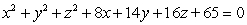 Complete the square to identify the center and radius of the following sphere: