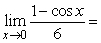 <strong>Find the limit. </strong> A) 1 B) 6 C) 0 D) + \infty E) - \infty