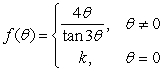 Find a value for the constant k so that will be continuous at \theta = 0.
