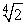 <strong>Use the fact that is a solution of x<sup>4</sup> - 2 = 0 to approximate with an error of at most 0.005.</strong> A) 1.169 B) 1.179 C) 1.189 D) 1.199 E) 1.209