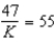 <strong>Translate into an equation: A number divided by 47 equals 55 (let the number be represented by K).</strong> A) B) C) D)