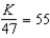 <strong>Translate into an equation: A number divided by 47 equals 55 (let the number be represented by K).</strong> A) B) C) D)