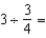 <strong>Divide the following fractions and reduce to lowest terms: </strong> A) 4 B) C) D)