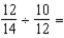 <strong>Divide and reduce: </strong> A) B) C) D)