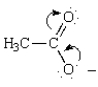 The curved arrows in the resonance structure for the acetate ion shown below indicate the following alternative resonance structure for the acetate ion.