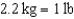 <strong>Which of the following conversion formulas is correct for lb and kg? </strong> A) OR B)