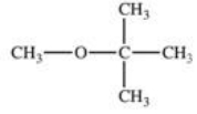 <strong>Which of the following is the structure for methyl tertiary butyl ether?</strong> A) B) C) D) E) \mathrm { CH } _ { 3 } - \mathrm { O } - \mathrm { CH } _ { 2 } \mathrm { CH } _ { 2 } \mathrm { CH } _ { 2 } \mathrm { CH } _ { 3 }