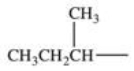 <strong>Which alkyl group is a secondary alkyl group?</strong> A) \mathrm { CH } _ { 3 } \mathrm { CH } _ { 2 } - B) C) D) E)All of these are correct.