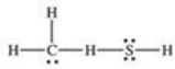 <strong>What is the Lewis structure of methanethiol,CH<sub>3</sub>SH?</strong> A) B) C) D) E)