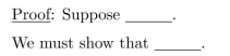 Outline a proof of the following statement by writing the starting point and the conclusion to be shown in a proof of the statement. That is, complete the sentences below.