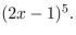 The binomial theorem states that for any real numbers a and b, Use this theorem to compute