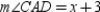 -In the figure, bisects and D is the midpoint of . If and , find the value of x.