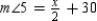 When two parallel lines are cut by a transversal, and are a pair of corresponding angles that are formed. If and , find x.