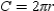 Consider a circle with diameter length d, radius length r, and circumference C. Given that , explain why the formula for the circumference of a circle is given by .