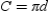 Given that   , we use the Multiplication Property of Equality to obtain   . Because the length of the diameter of a circle is twice that of a radius,   . By substitution,   or   .