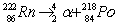 <strong>Radon Rn) is a gas. Its nucleus decays with the emission of an alpha particle to form an isotope of polonium Po): The masses of the particles are: The rest energy of a unified mass unit is 931.5 MeV. The kinetic energy of the ejected particles is</strong> A) 6.26 MeV. B) 6.16 MeV. C) 6.04 MeV. D) 6.61 × 10<sup>-3</sup> MeV. E) 5.73 MeV.