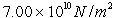 <strong>The Young's modulus for aluminum is . If a 35.0-cm long aluminum bar is shortened by 4.00 mm under a certain load, what is the stress on this bar?</strong> A) . B) . C) . D) . E) QUOTE 8.00×109 N/m2.