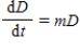 The difference D between the temperature of an oven and the temperature of an object baking in the oven satisfies an equation of change of the form .
