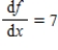 <strong>Consider a function .Suppose .What can be said about the function f? </strong> A) f is a linear function with slope -7. B) f is an exponential function with growth factor 7. C) f is a linear function with slope 7. D) None of the above.